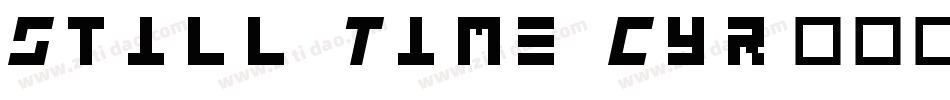 Still Time Cyr字体转换